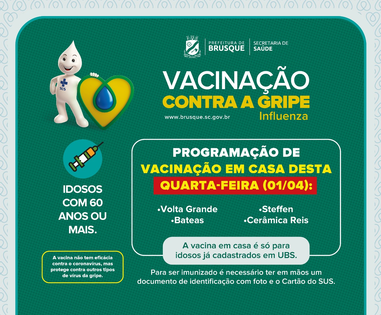 Quatro bairros de Brusque terão vacinação contra a gripe em residências nesta quarta-feira (1º)