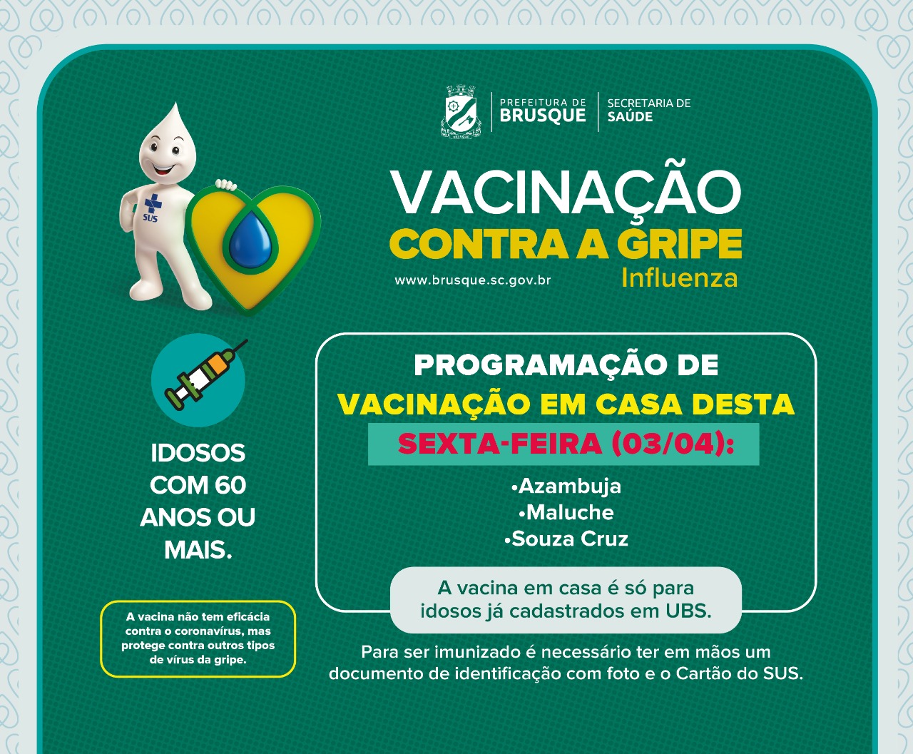 Confira os bairros que recebem vacinação em domicílio nesta sexta-feira (3)