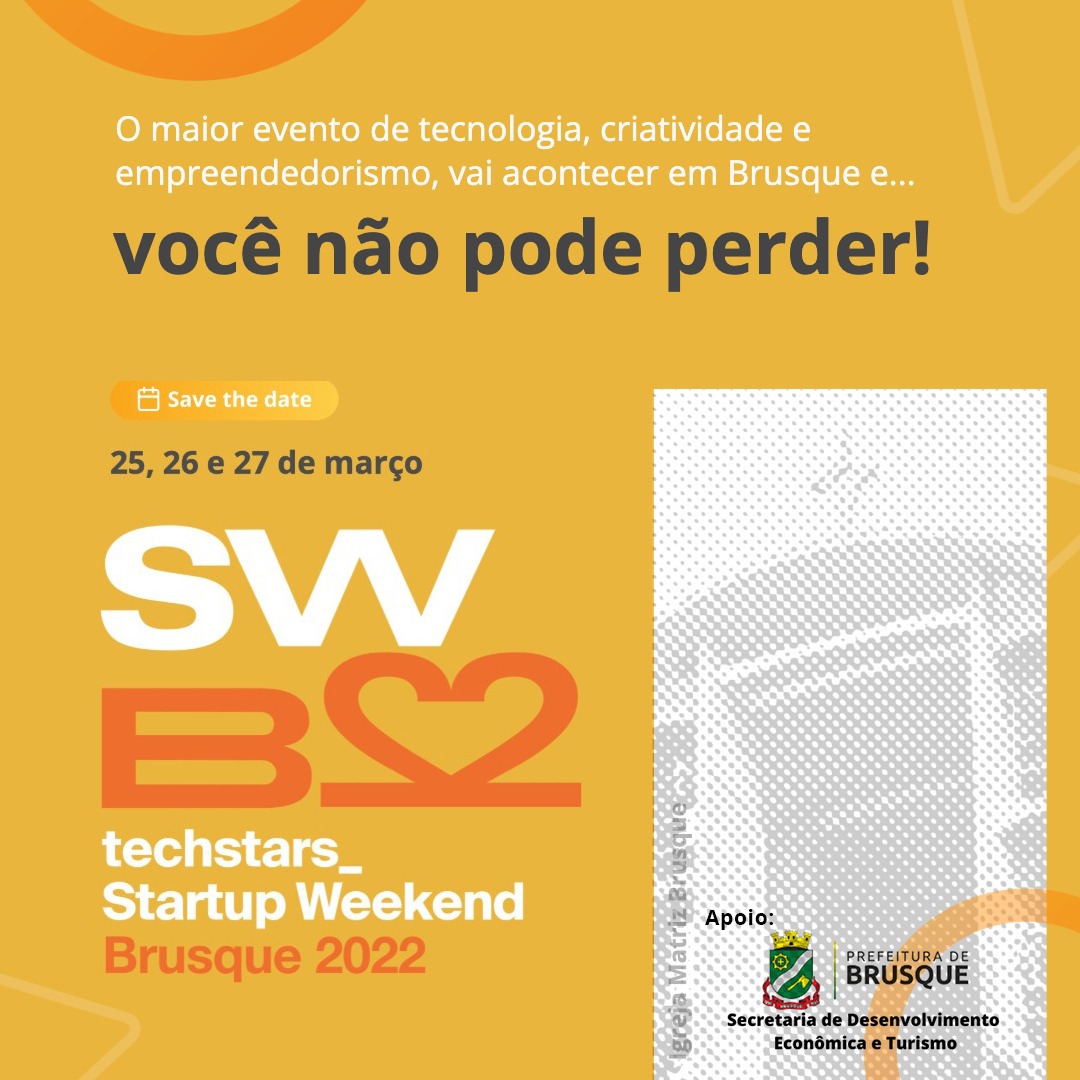 Startup Weekend: Iniciativa mundial para desenvolvimento de ideias de negócio inovadoras chega a Brusque