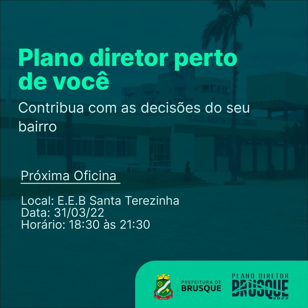 1ª Oficina Participativa de Revisão do Plano Diretor ocorre no dia 31 na EEB Santa Terezinha