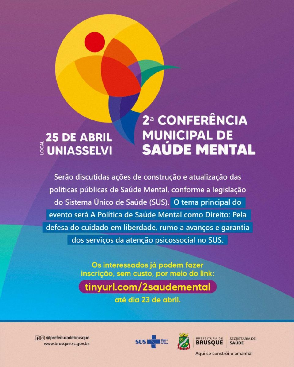 Estão abertas as inscrições para a 2ª Conferência Municipal de Saúde Mental, em Brusque