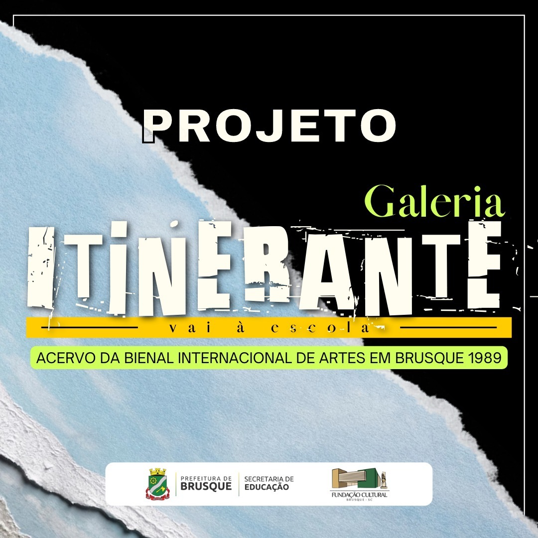 Brusque ganha a partir deste mês o Projeto Galeria Itinerante Vai à Escola