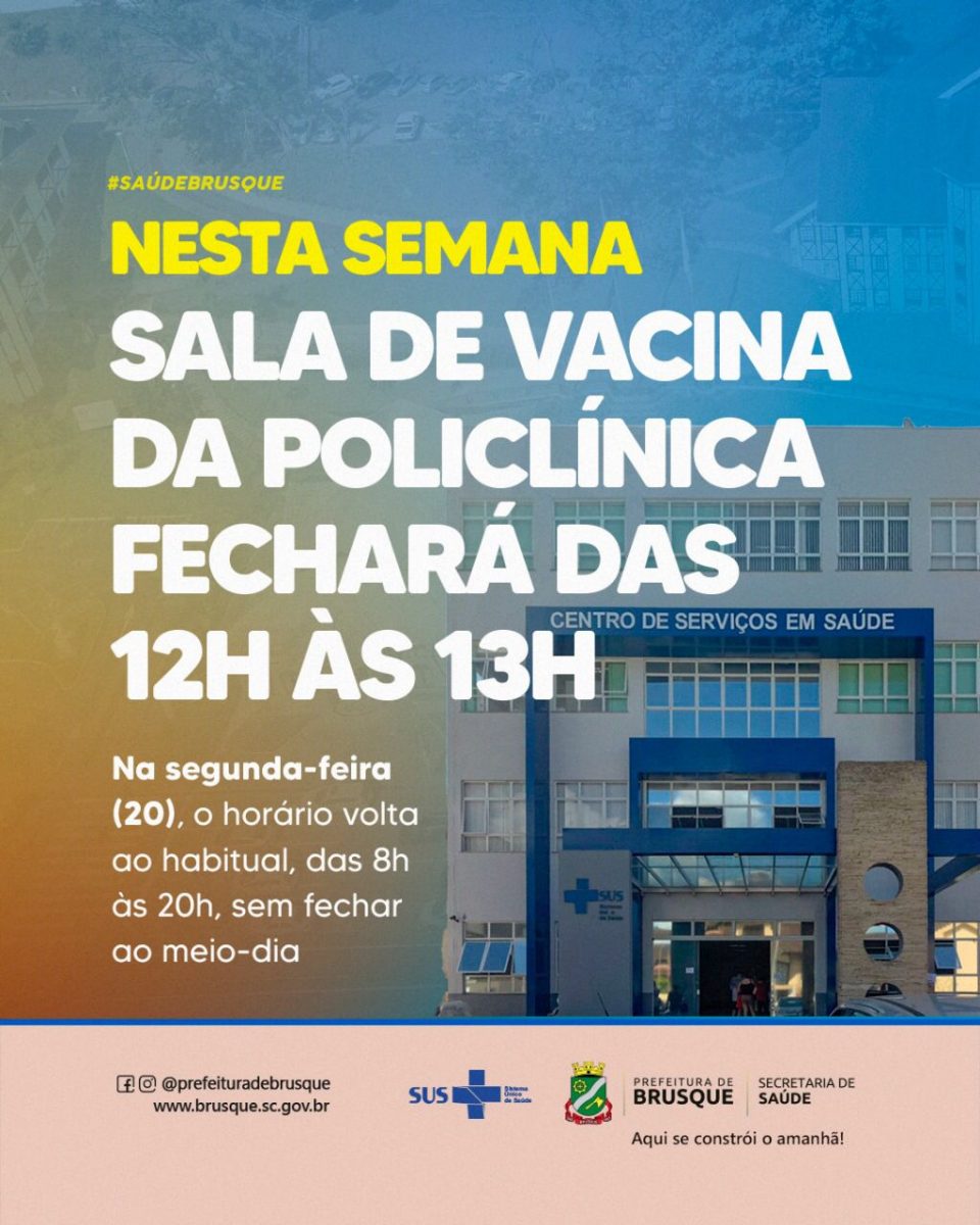 Excepcionalmente nesta semana a sala de vacina da Policlínica fechará das 12h às 13h