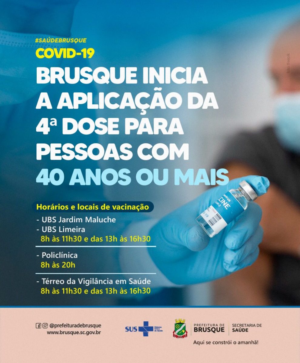 Covid-19: Brusque inicia a aplicação da quarta dose para pessoas com 40 anos ou mais