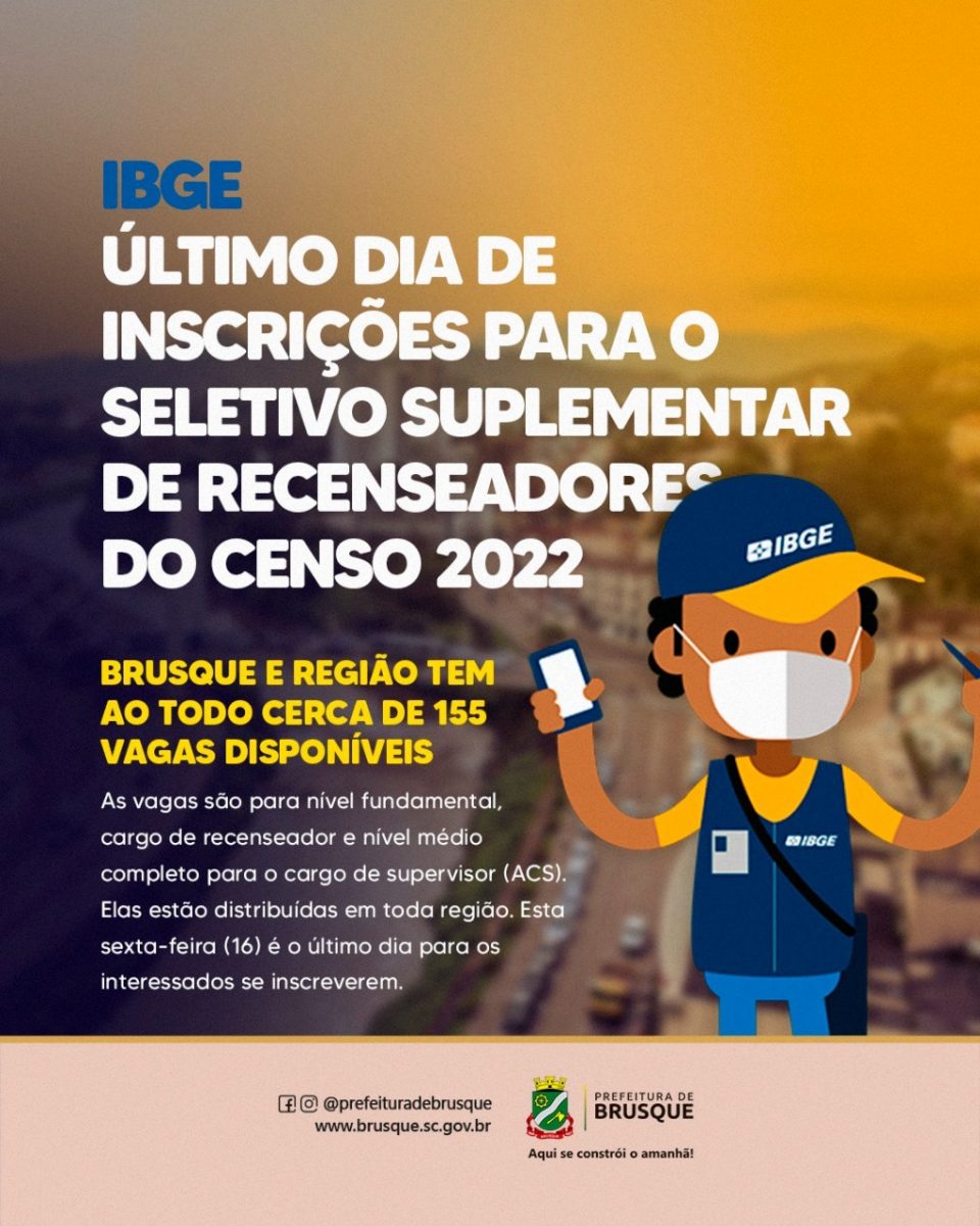Último dia de inscrições para o seletivo suplementar de recenseadores do Censo 2022