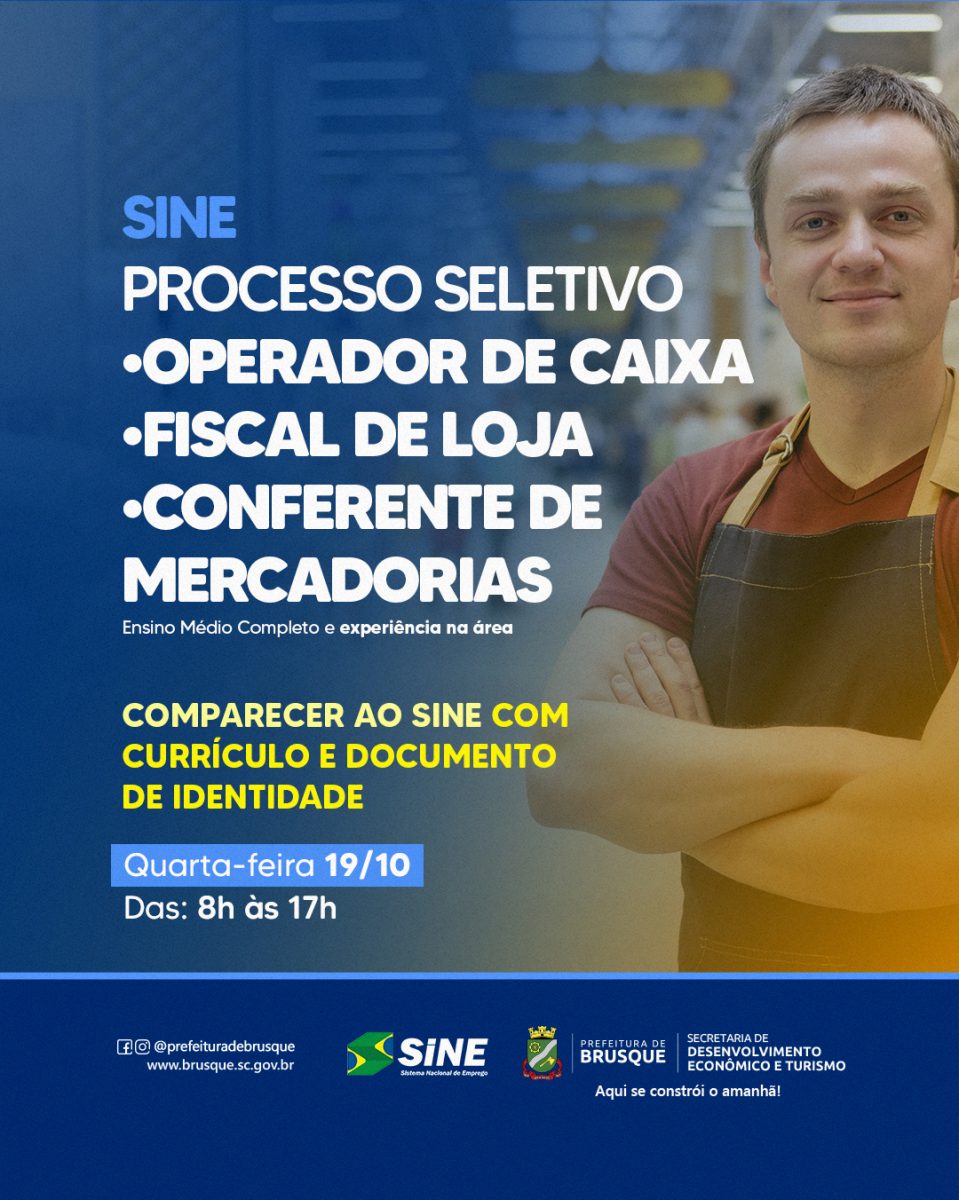 Sine Brusque realiza processo seletivo para Conferente de Mercadorias Fiscal de Loja e Operador de Caixa