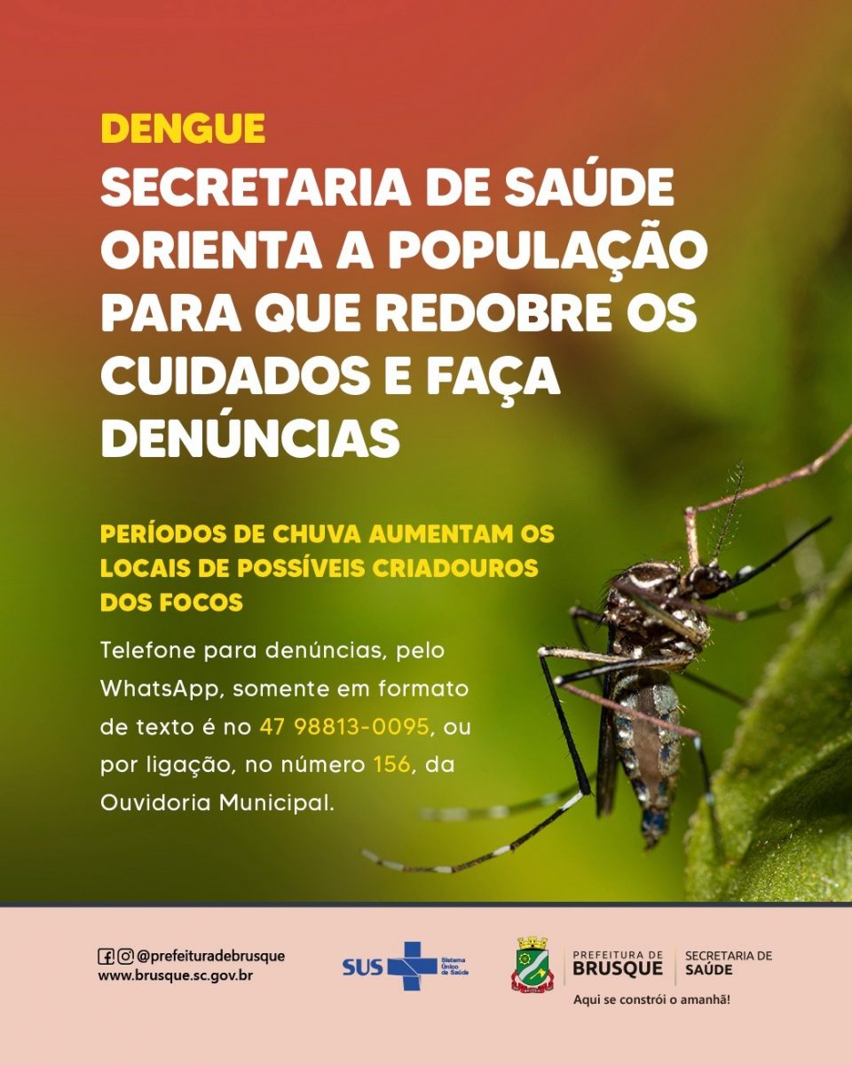 Dengue: Secretaria de Saúde orienta a população para que redobre os cuidados e faça denúncias