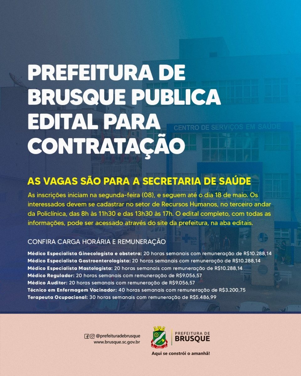Prefeitura de Brusque publica edital para contratação de médicos, técnicos em enfermagem e terapeuta ocupacional