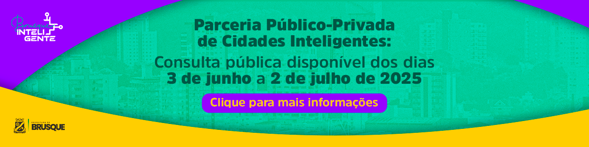PPP – Cidade Inteligente – Brusque